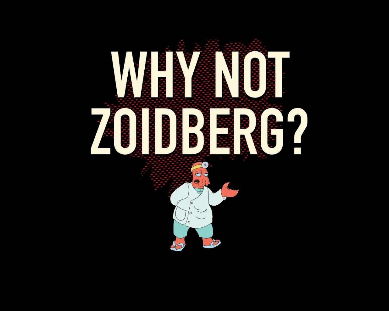 Futurama Funny Dr Zoidberg Questions Black Background