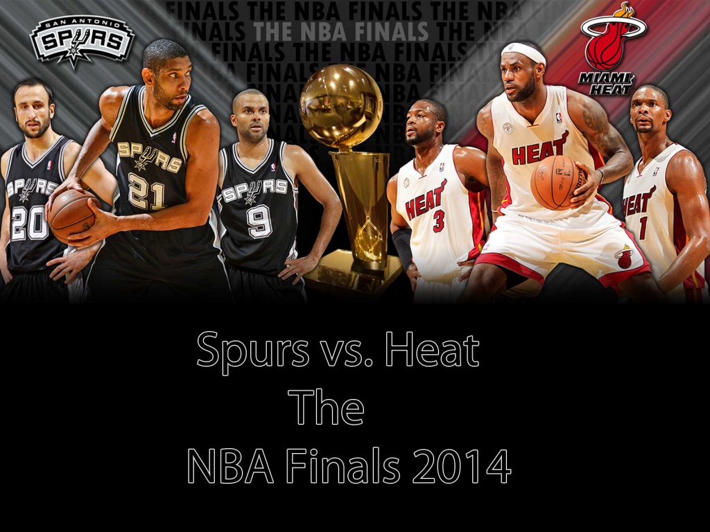 Spurs Vs Heat The NBA Finals 2014