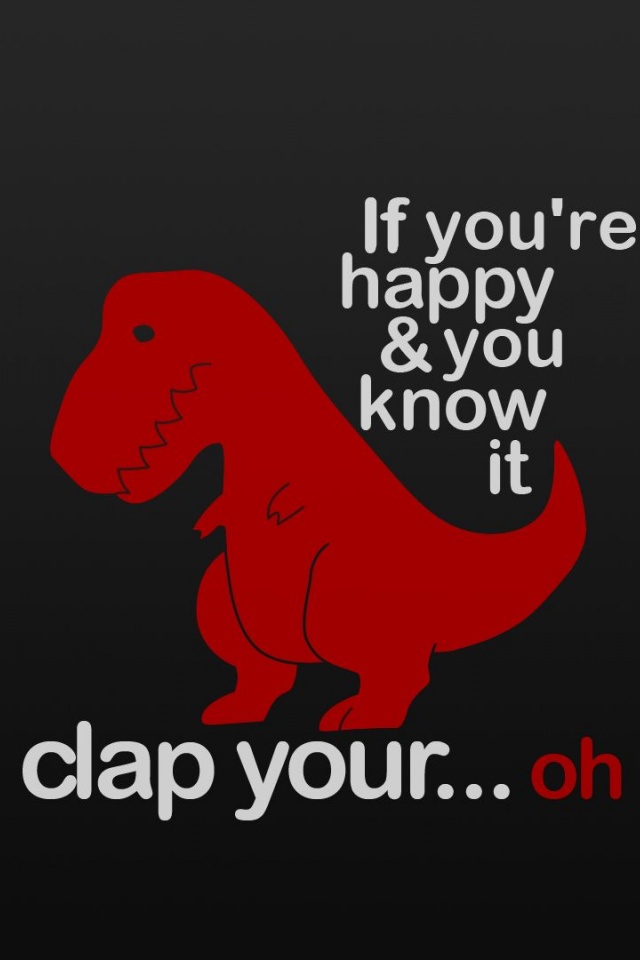 Text Dinosaurs Humor Funny Typography Clap Tyrannosaurus Rex Selective Coloring