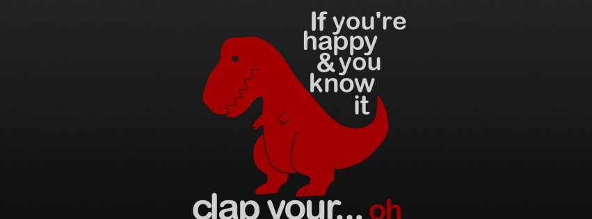 Text Dinosaurs Humor Funny Typography Clap Tyrannosaurus Rex Selective Coloring